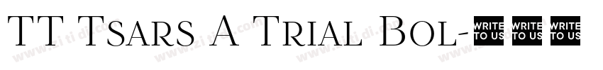 TT Tsars A Trial Bol字体转换 TT Tsars A Trial Bol字体转换